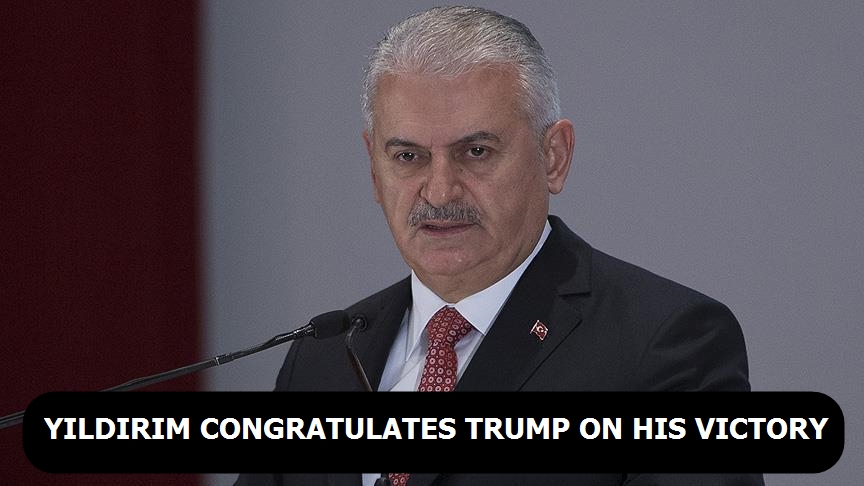 Yildirim congratulates Trump on his victory