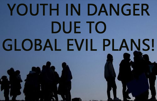 Youth in danger due to global evil plans!