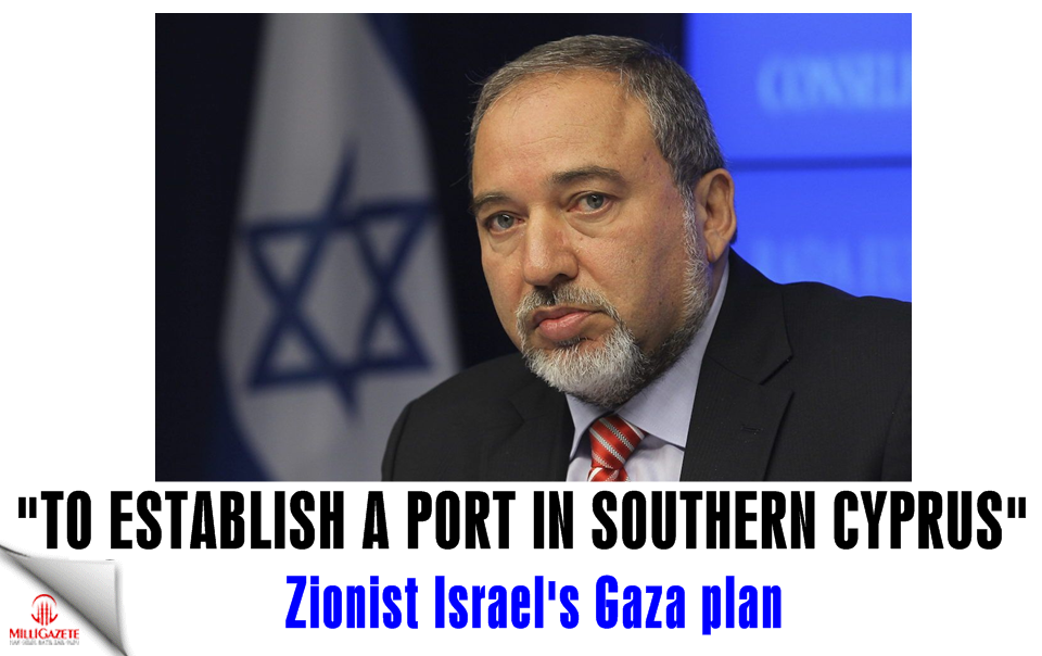 Zionist Israel's Gaza plan: 