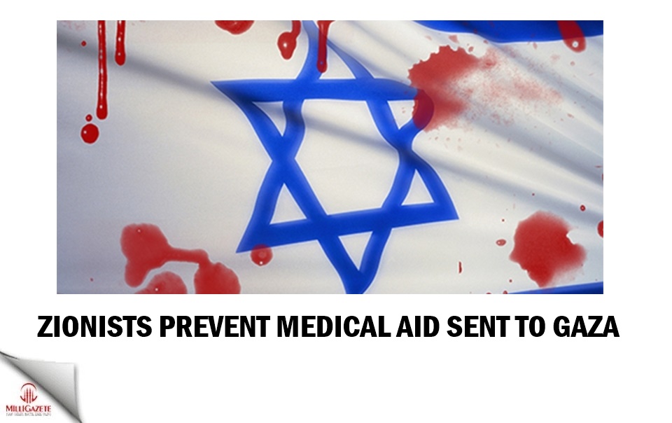 Zionists prevent medical aid send to Gaza