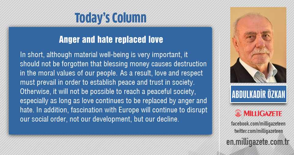 Abdulkadir Özkan: "Anger and hate replaced love"