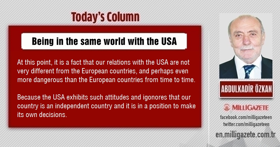 Abdulkadir Özkan: "Being in the same world with the USA"