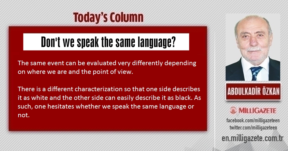 Abdulkadir Özkan: "Dont we speak the same language?"