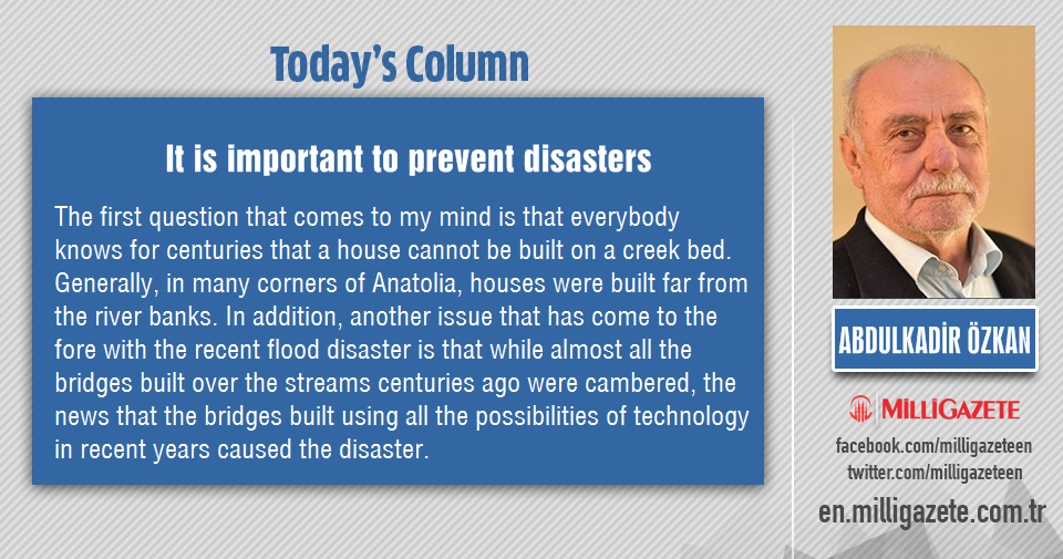 Abdulkadir Özkan: "It is important to prevent disasters"