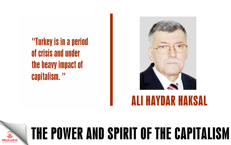 Ali Haydar Haksal: "The Power and Spirit of Capitalism"