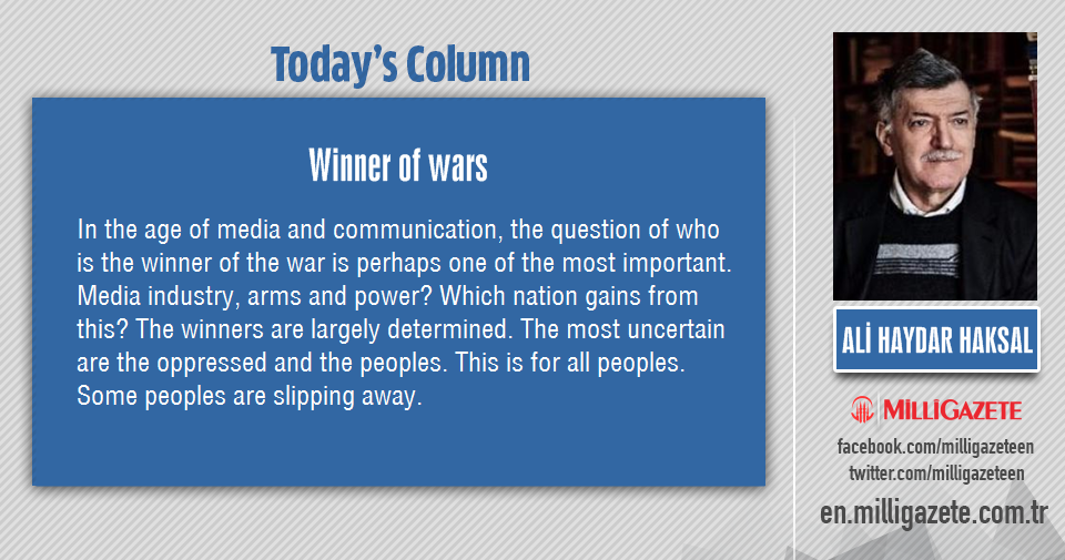 Ali Haydar Haksal: "Winner of wars"