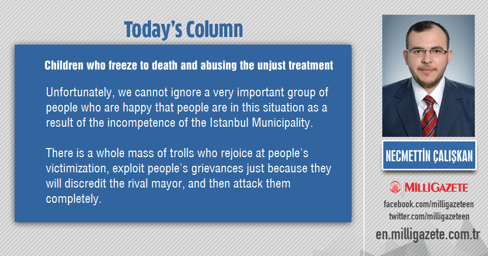 Assoc. Dr. Necmettin Caliskan: "Children who freeze to death and abusing the unjust treatment"