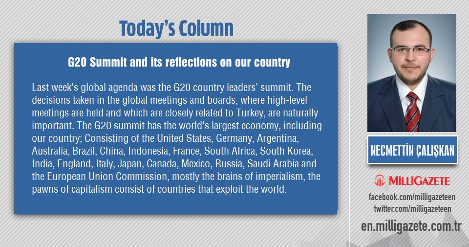Assoc. Dr. Necmettin Caliskan: "G20 Summit and its reflections on our country"