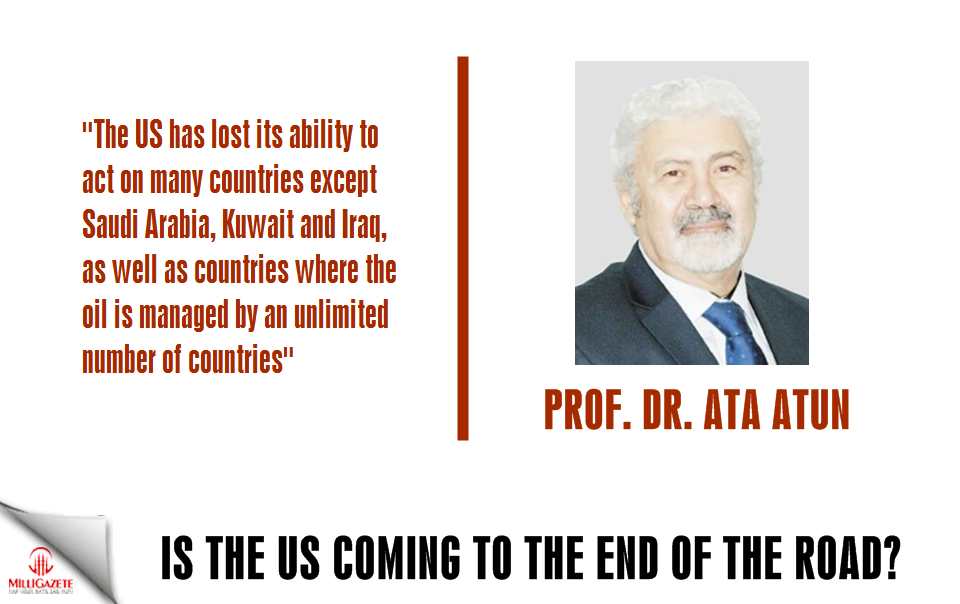 Ata Atun: "Is the US coming to the end of the road?"