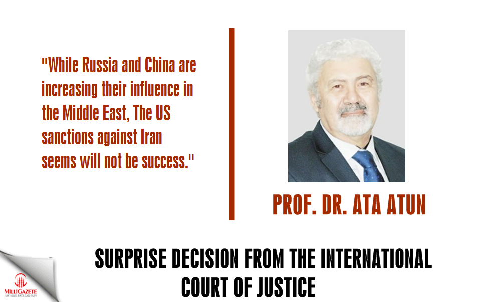 Ata Atun: "The surprise decision from the International Court of Justice"