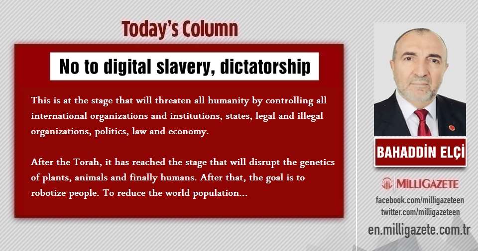 Bahaddin Elçi: "No to digital slavery, dictatorship"