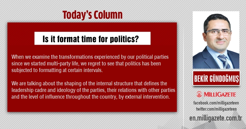 Bekir Bündoğmuş: "Is it format time for politics?"