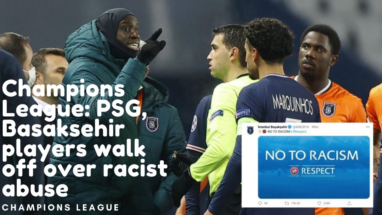 Champions League: PSG, Istanbul Basaksehir walk out over racism
