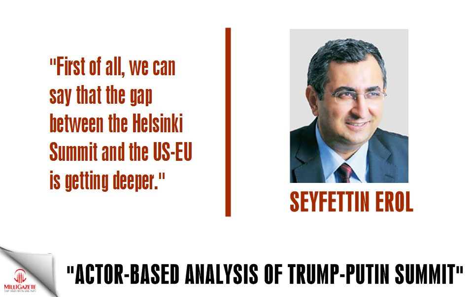 Erol: "Actor-Based Analysis of Trump-Putin Summit"