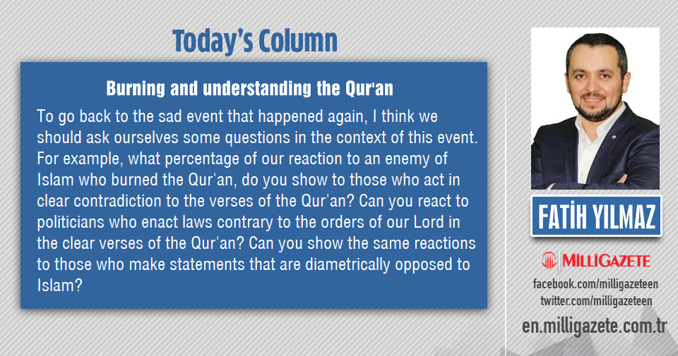 Fatih Yılmaz: "Burning and understanding the Quran"