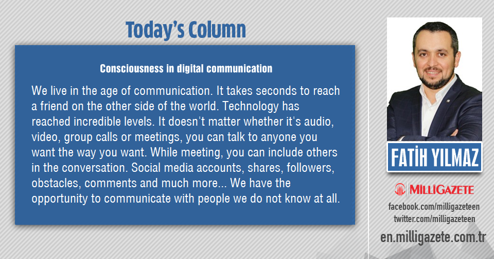 Fatih Yılmaz: "Consciousness in digital communication"