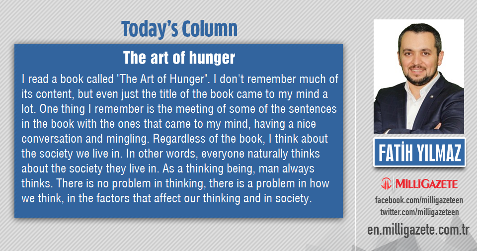 Fatih Yılmaz: "The art of hunger"