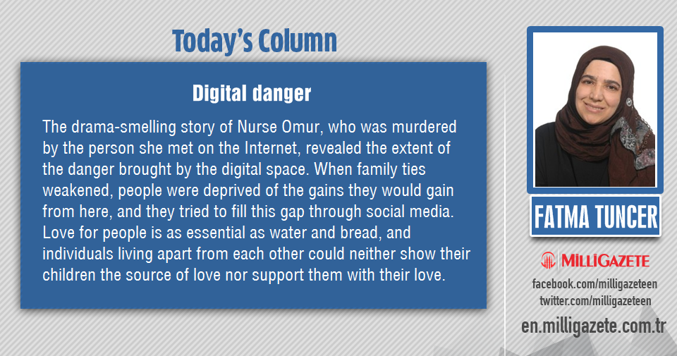Fatma Tuncer: "Digital danger"