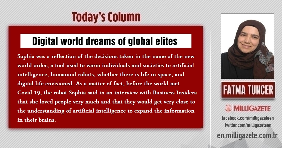 Fatma Tuncer: "Digital world dreams of global elites"