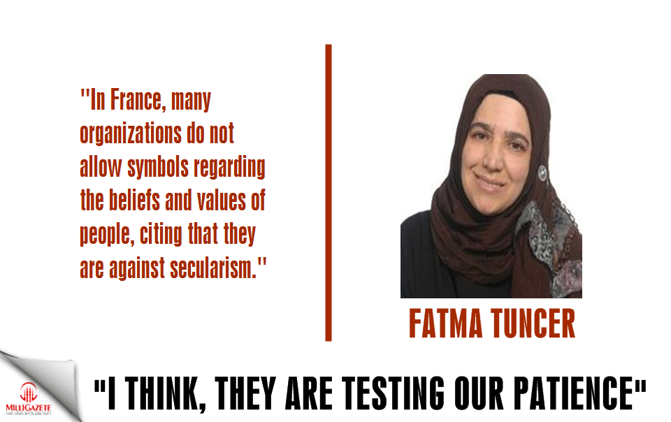 Fatma Tuncer: "I think, theyre testing our patience"