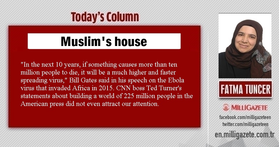 Fatma Tuncer: "Muslims house"