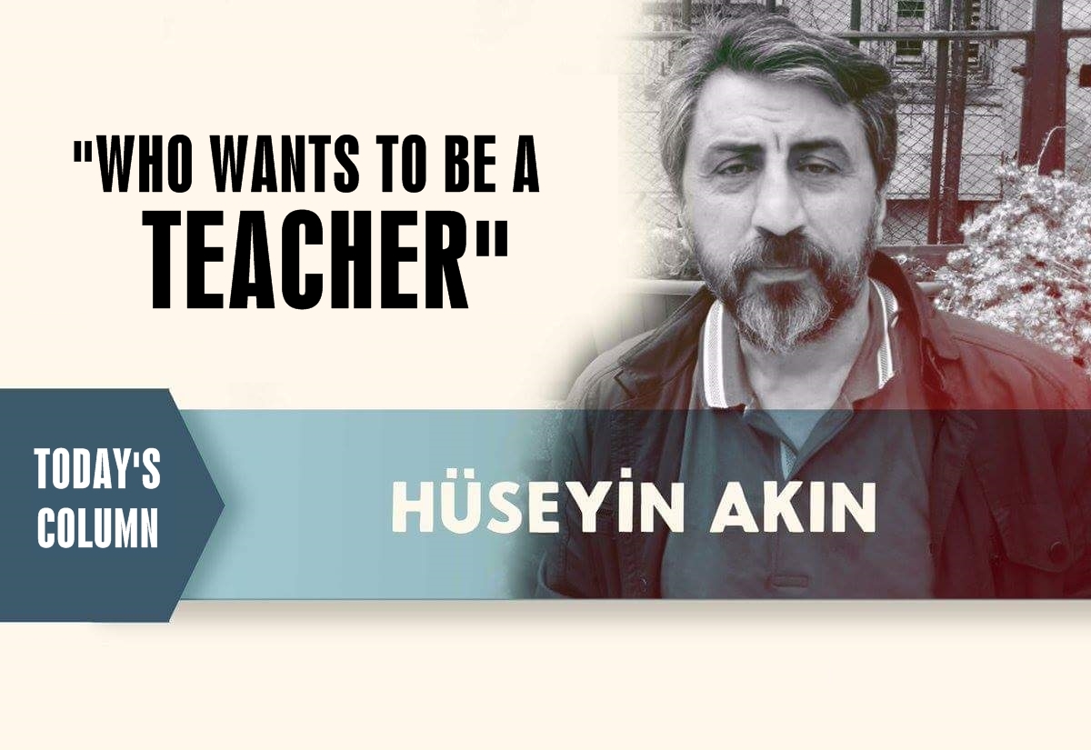 Huseyin Akin: "Who wants to be a teacher?"