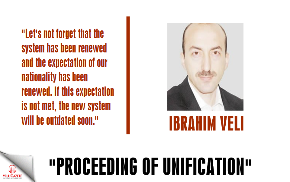 Ibrahim Veli: "Proceeding of unification"