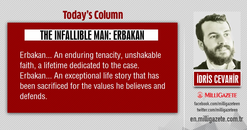 İdris Cevahir: "The infallible man: Erbakan"