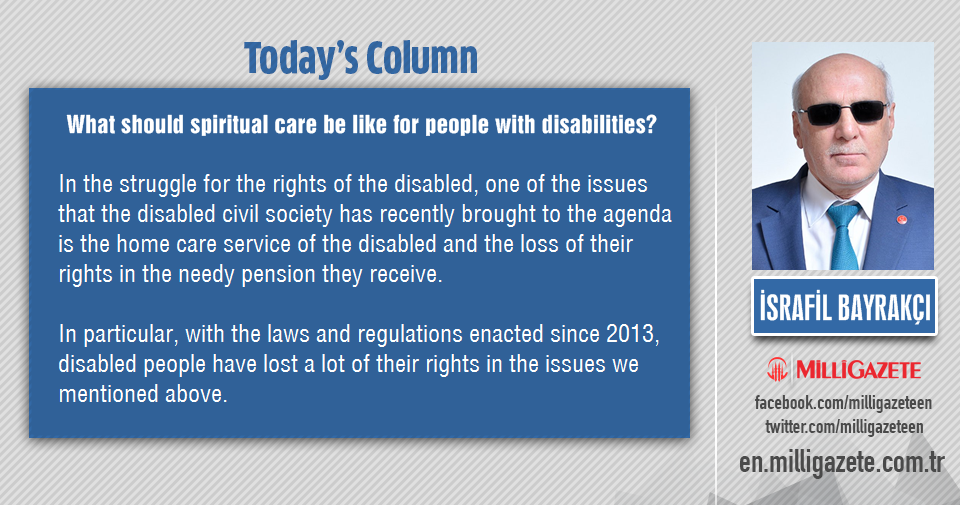 İsrafil Bayrakçı: "What should spiritual care be like for people with disabilities?"