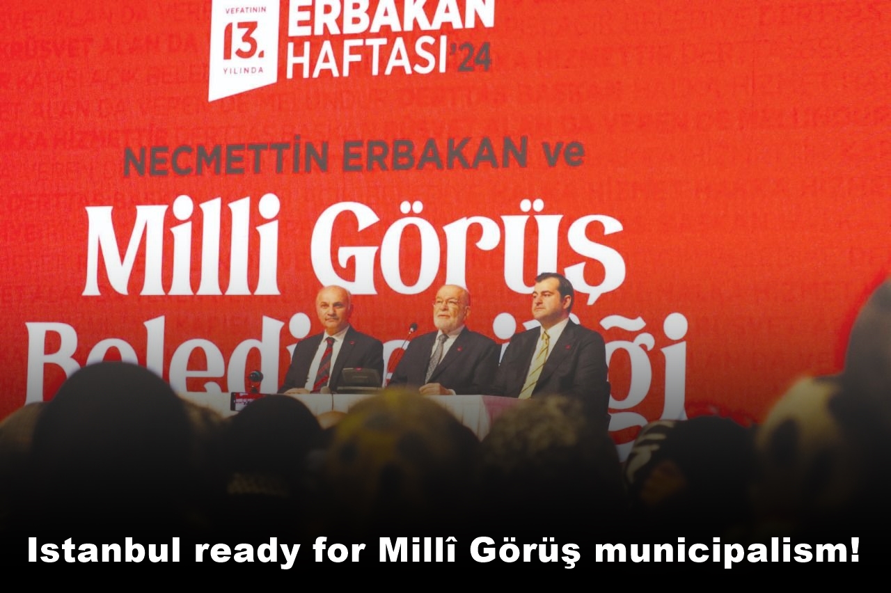 Istanbul ready for Millî Görüş municipalism!