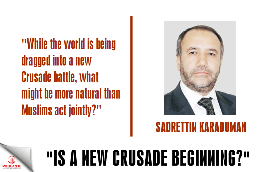 Karaduman: Is a new crusade beginning?