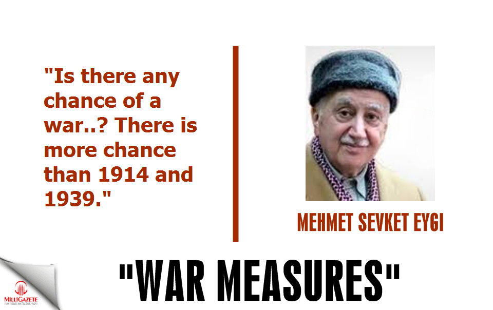 Mehmet Sevket Eygi: War measures 
