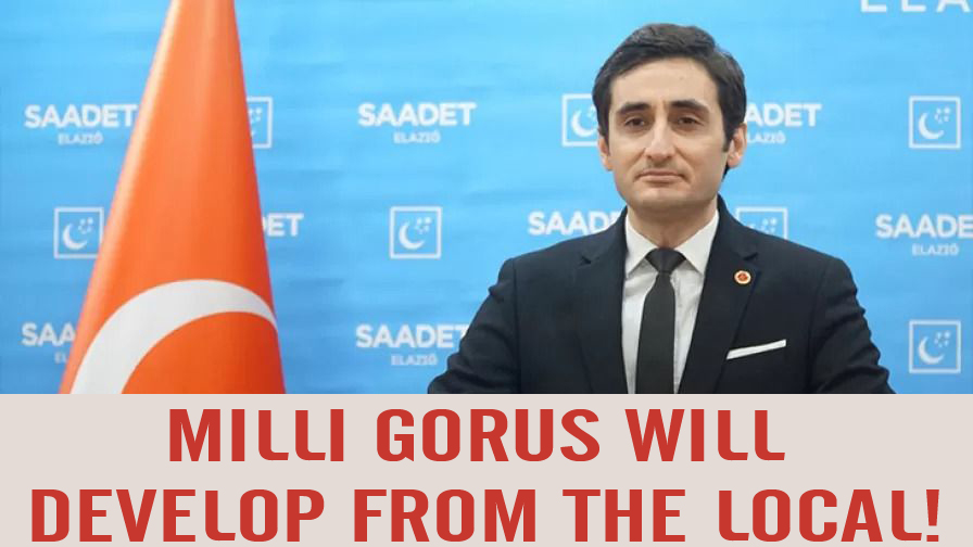 Milli Gorus will develop from the local!