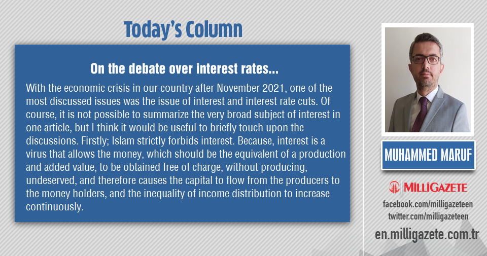 Muhammed Maruf: "On the debate over interest rates..."