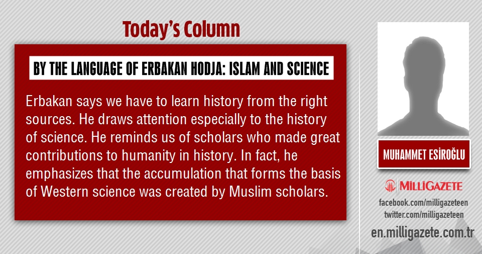 Muhammet Esiroğlu: "Islam and science from the perspective of Erbakan Hodja"