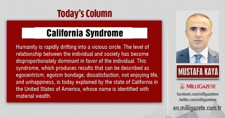 Mustafa Kaya: "California Syndrome"