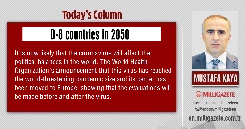 Mustafa Kaya: "D-8 countries in 2050"