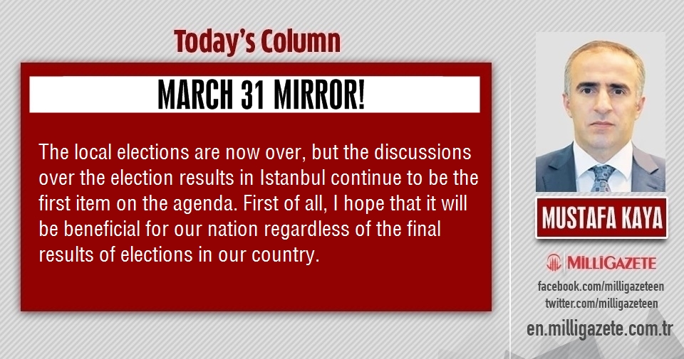 Mustafa Kaya: "March 31 mirror"