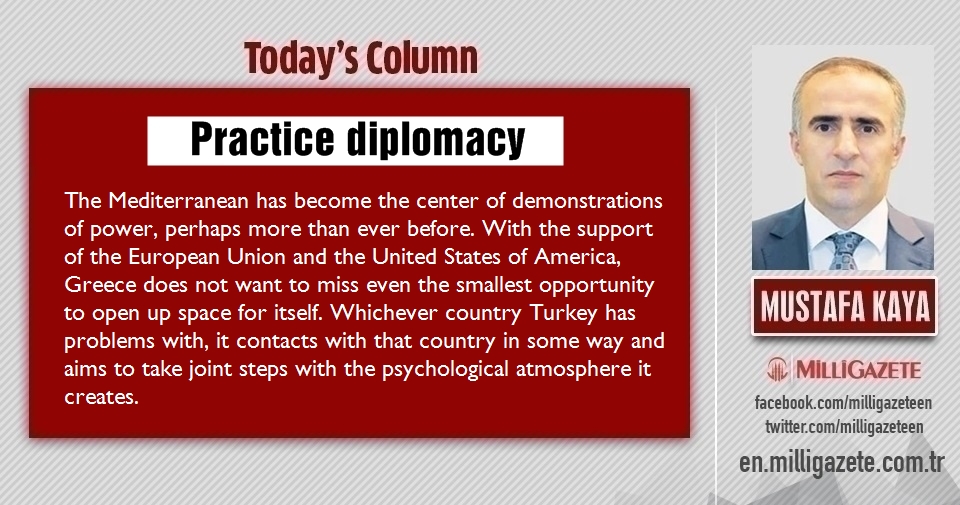 Mustafa Kaya: "Practice diplomacy"