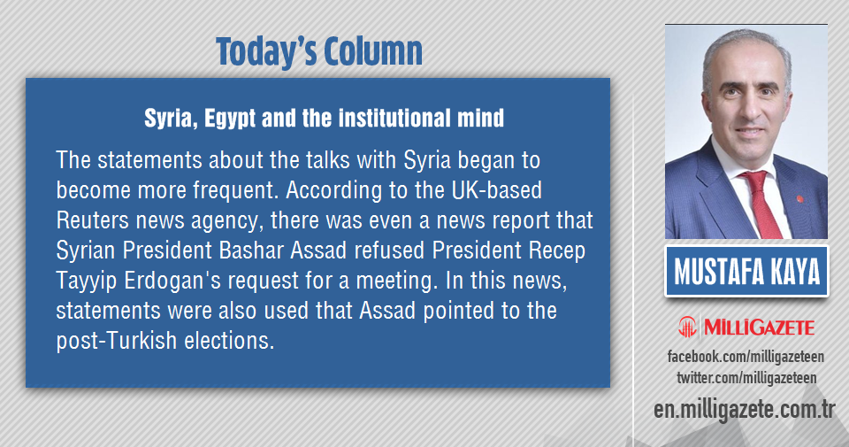 Mustafa Kaya: "Syria, Egypt and the institutional mind"