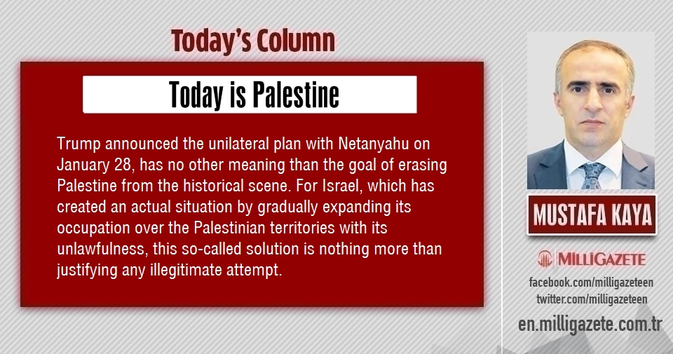 Mustafa Kaya: "Today is Palestine"