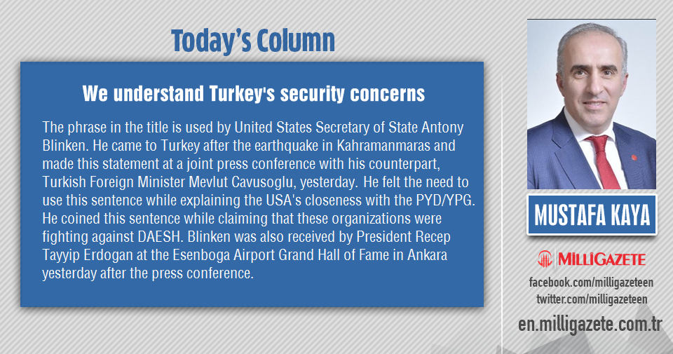 Mustafa Kaya: "We understand Turkeys security concerns"