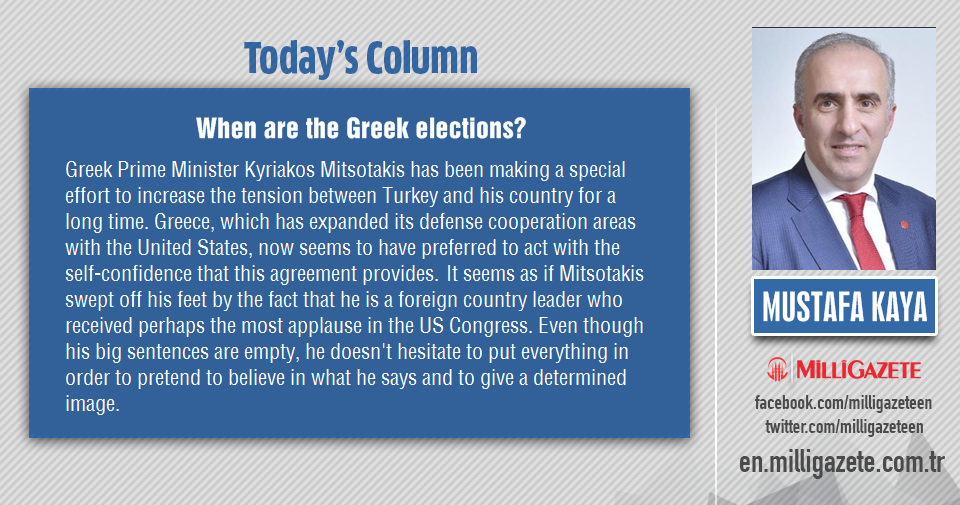 Mustafa Kaya: "When are the Greek elections?"