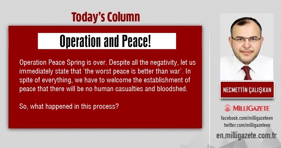 Necmettin Çalışkan: "Operation and Peace"