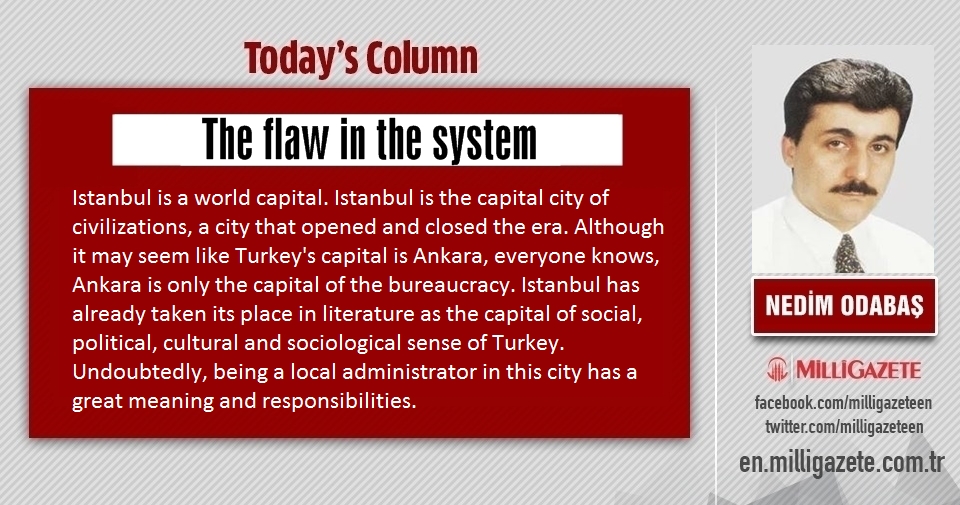 Nedim Odabaş: "The flaw in the system"