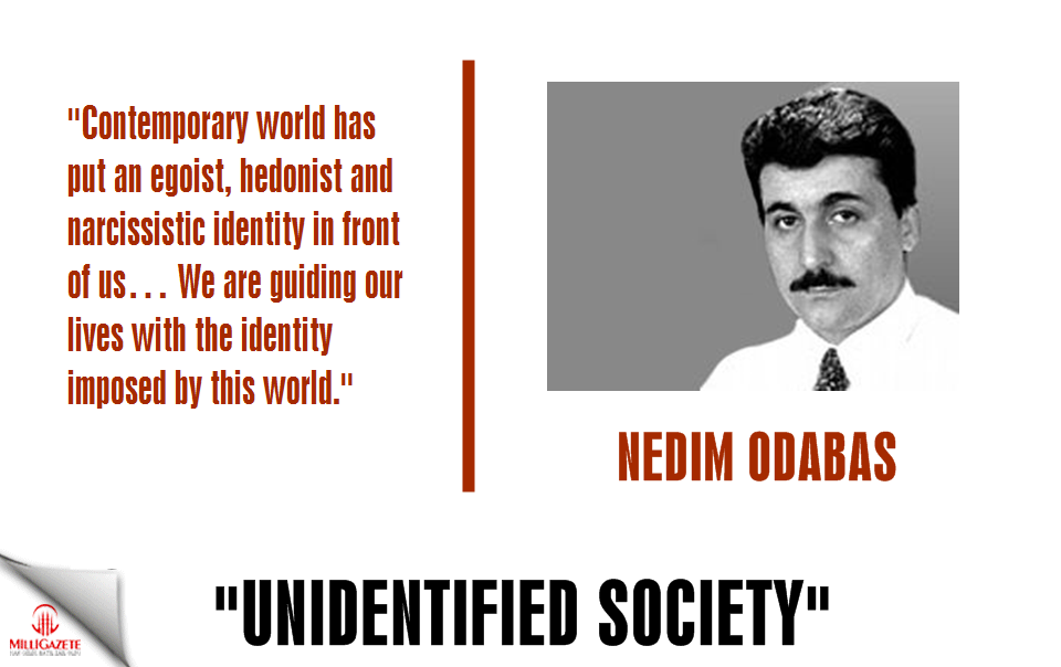 Nedim Odabas: "Unidentified society"