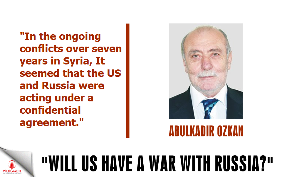 Ozkan: "Will US have a war with Russia?"
