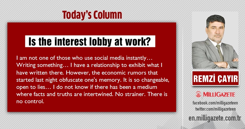 Remzi Çayır: "Is the interest lobby at work?"