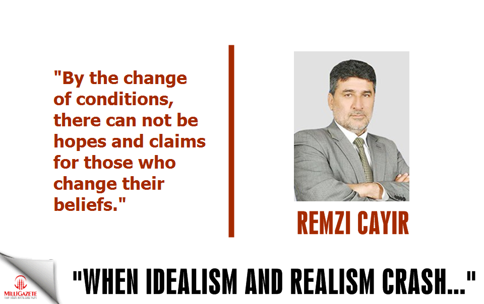 Remzi Cayir: "When Idealism and Realism crash..."