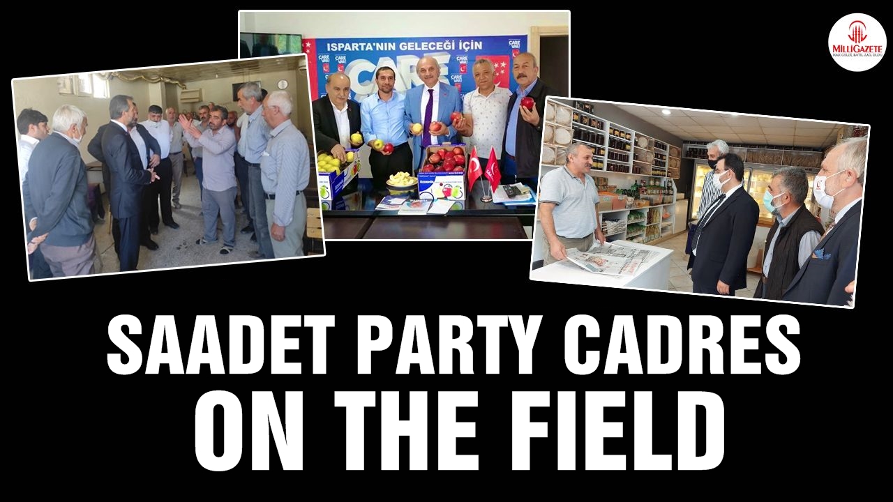 Saadet Party cadres on the field